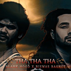 THA THA THA | Blank Hood X Biswas Basnet | Latest Rap Song 2024