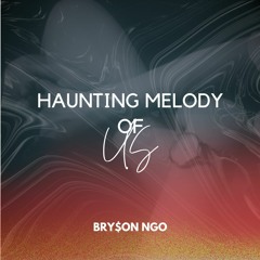 Haunting Melody Of "Us"