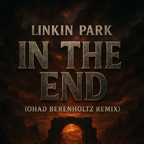 Linkin Park - In The End (Ohad Berenholtz remix)
