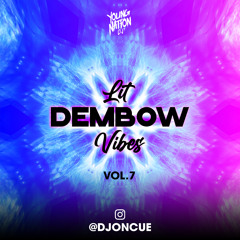 Lit Dembow Vibes Vol. 7 (Dirty)