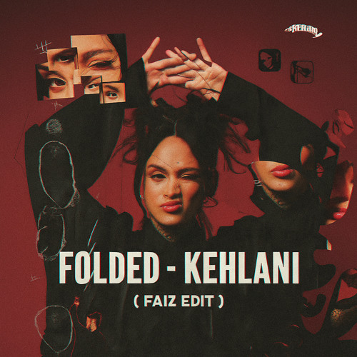 Folded - Kehlani ( Faiz Edit ) PREVIEW DL FOR FULL