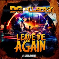 Darren Glancy & Clarky - Leave Me Again