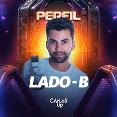DJ Carlos Up - Perfil (Lado B)