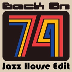 Jungle - Back On 74 [Jazz House Edit]