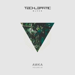 BLVCK RADIO | VOL 40: AWKA
