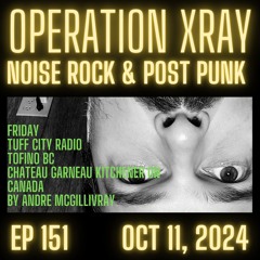 OPERATION XRAY EP 151 - OCT 11, 2024