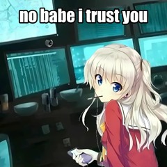 no babe i trust you ♥★♥★♥★♥ [newjeans ETA yanderecore remix]
