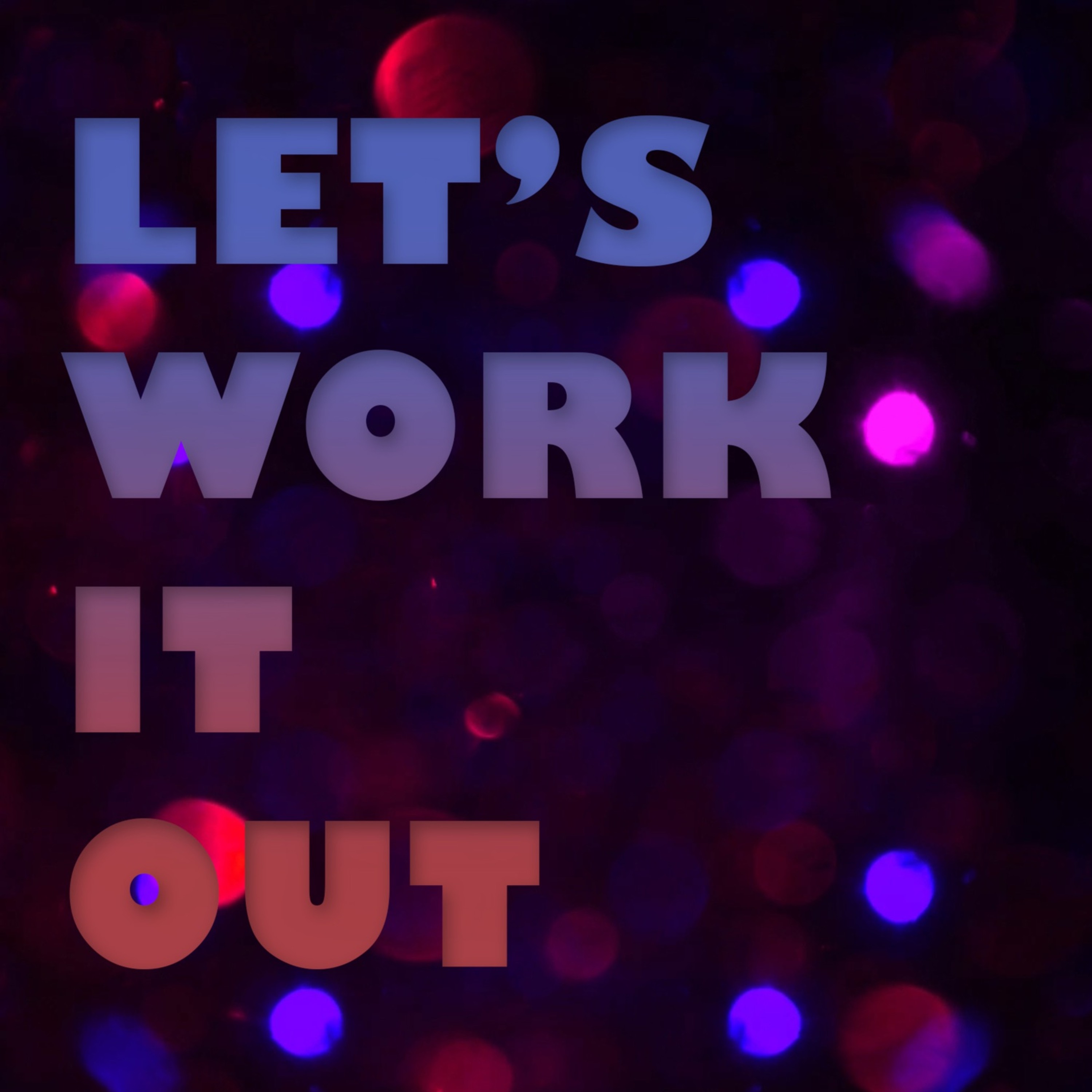 LET'S WORK IT OUT | Pastor Bruce Garner | 1.2.2022 episode artwork