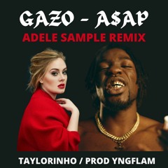 GAZO - A$AP (Adele Sample Remix) prod by Yngflam