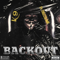 BACKOUT Ft TRIZZSLIME