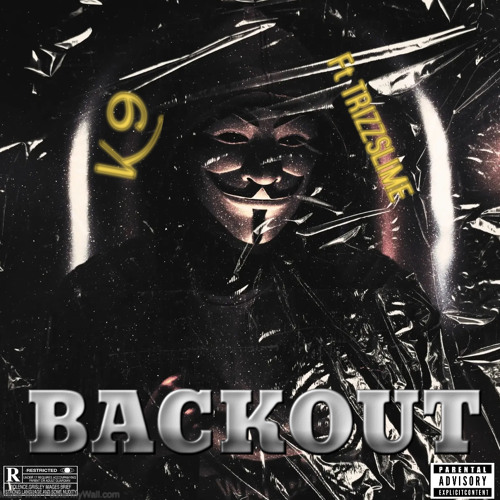 BACKOUT Ft TRIZZSLIME