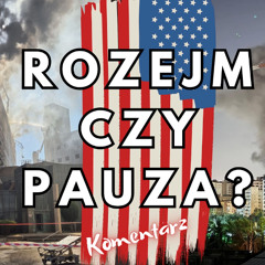 Rozejm czy pauza?