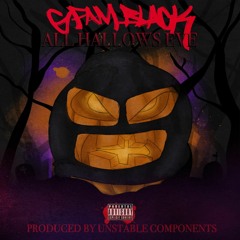 G FAM BLACK -  All Hallows Eve (Prod By Unstable Components)