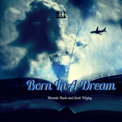 Born in a Dream