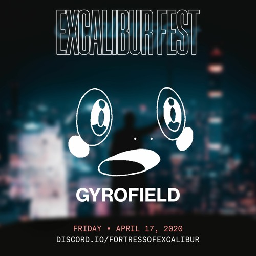 gyrofield @ Excalibur Fest