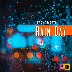Franc.Marti - Rain Day (Original Mix)