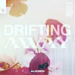 Audien feat. Joe Jury - Drifting Away