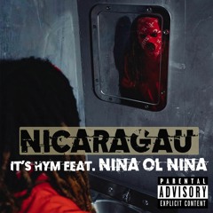 It's Hym - Nicaragau Feat. Nina Ol Nina