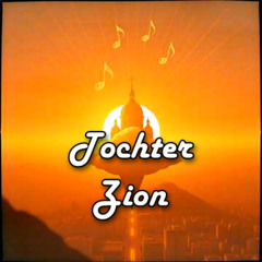 Tochter Zion, freue dich