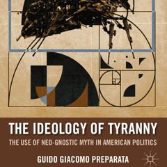 The Ideology of Tyranny