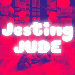 Jesting Jude!