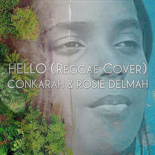 Stream Conkarah & Rosie Delmah - Hello (Reggae Cover).mp3 by Ahmed Nurein |  Listen online for free on SoundCloud