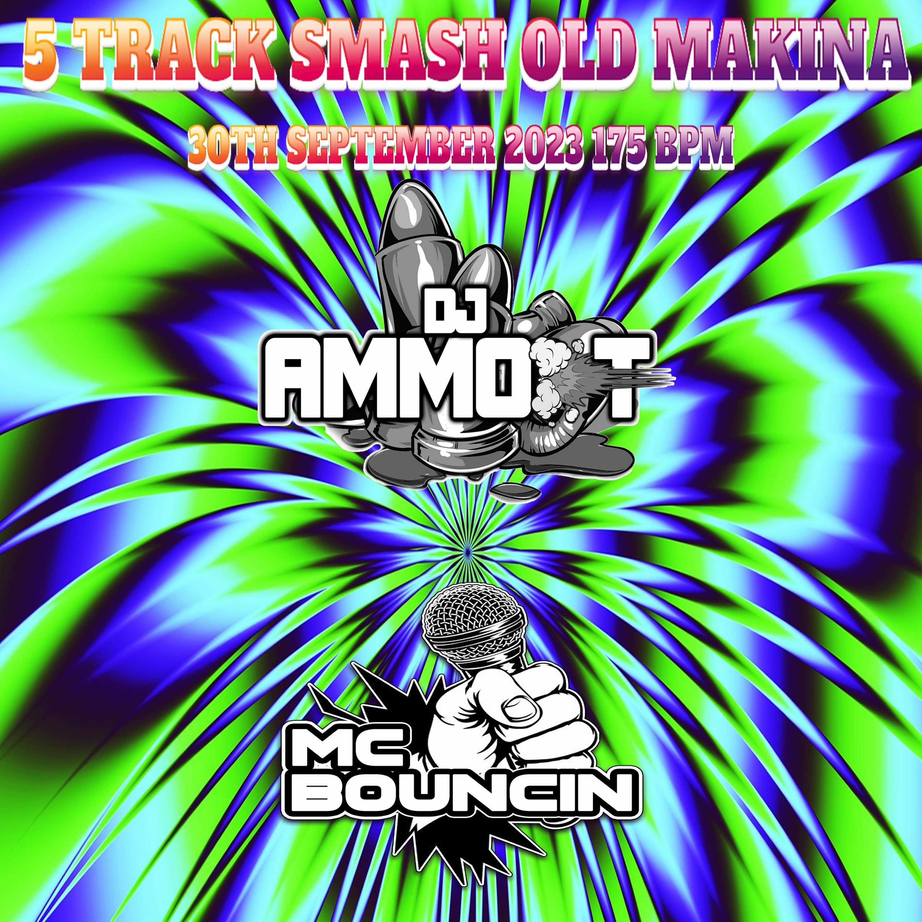 5 TRACK SMASH OLD MAKINA 30th September 2023 - MC BOUNCIN 175 Bpm episode artwork