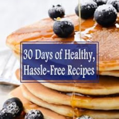 READ PDF 💘 300-Calorie Meals--Breakfast: 30 Days of Low-Calorie Recipes for Health a