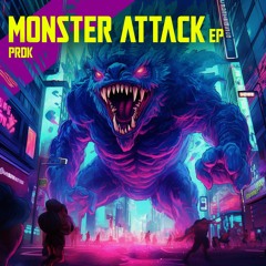 Prdk - Monster Attack [PRDKMUSIC001] (FREE DOWNLOAD)