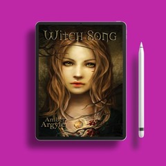 Witch Song Witch Song, #1 by Amber Argyle. Free Download [PDF]