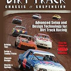 View PDF Dirt Track Chassis and SuspensionHP1511: Advanced Setup and Design Technology for Dirt Trac