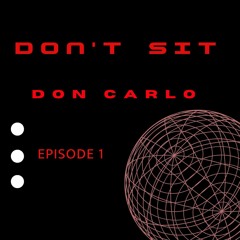 Don't Sit - Episode 1