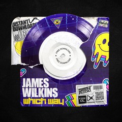 JAMES WILKINS - WHICH WAY [FREE DOWNLOAD]