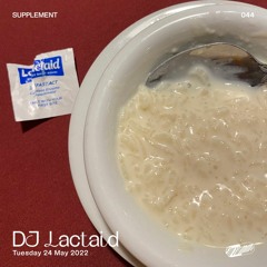 DJ Lactaid – SUPPLEMENT 044
