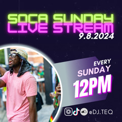 Soca Sunday Live STREAM 9.8.24