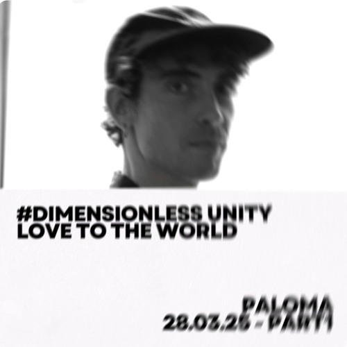 #Dimensionless Unity-Love To The World w/ Tereza @Paloma 28.03.25 - Part 1