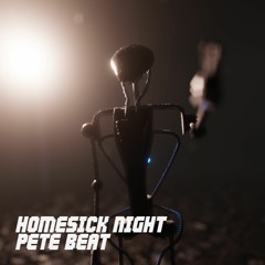 Pete Beat - Homesick Night