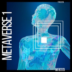 Nfrtiti - Metaverse 1 (Original Mix)