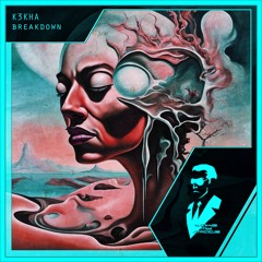 K3KHA - Breakdown (Radio Edit)