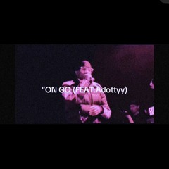 ON GO (Feat. A.dottyy)