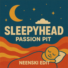 Passion Pit - Sleepyhead (Neenski Edit)