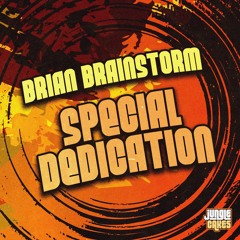 Brian Brainstorm ft. Natty Campbell - Special Dedication (DNB Mix)
