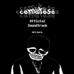 comatose OST - he's here.