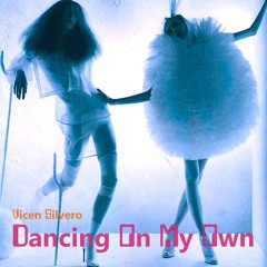 Dancing On My Own
