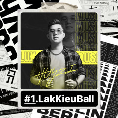 #1 Lak Kieu Ball.WAV