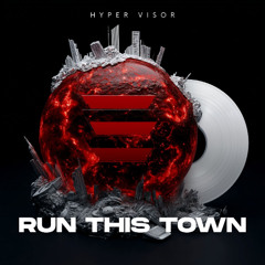 Run This Town - Techno Version (ADRL, HYPER VISOR, Techno Titan, Rush Besight)