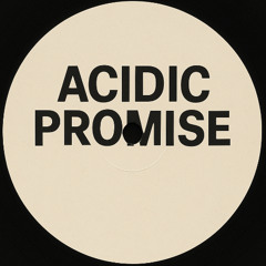Track 1 - Acidic Promise [Free DL]