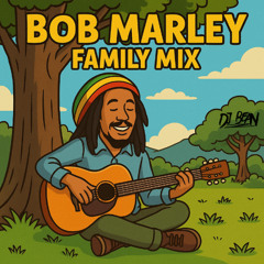 Bob Marley Family Reggae Mix (Roots, Culture & Legacy 2025) DJ Bean