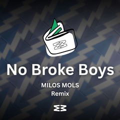 No Broke Boys (Disco Lines & Tinashe) - Milos Mols Extended Remix (Free Download)