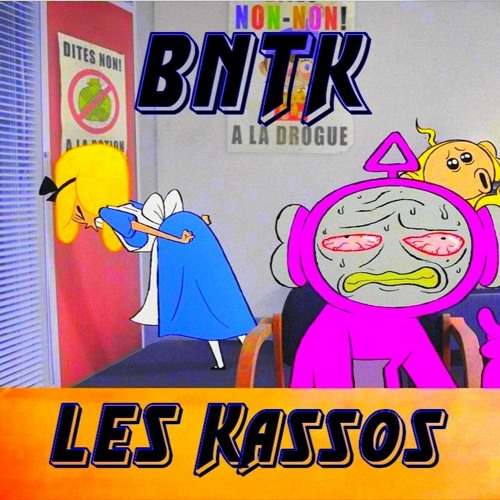 BNTK - Les Kassos (160BPM)ACID TRIBE